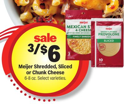 Meijer Shredded, Sliced or Chunk Cheese