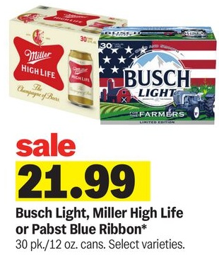 Busch Light, Miller High Life or Pabst Blue Ribbon*