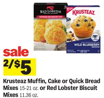 Krusteaz Muffin, Cake or Quick Bread Mixes 15-21 oz. or Red Lobster Biscuit Mixes 11.36 oz.