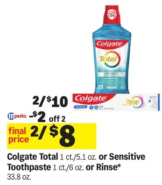 Colgate Total 1 ct./5.1 oz. or Sensitive Toothpaste 1 ct./6 oz. or Rinse* 33.8 oz.