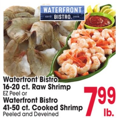 Waterfront Bistro 16-20 ct. Raw Shrimp EZ Peel or Waterfront Bistro 41-50 ct. Cooked Shrimp
