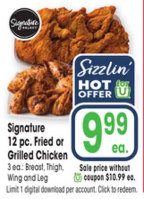 Signature 12 pc. Fried or Grilled Chicken