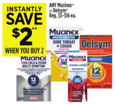 ANY Mucinex® or Delsym®