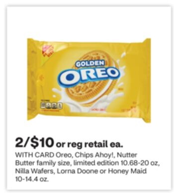 Oreo, Chips Ahoy!, Nutter Butter family size, limited edition 10.68-20 oz, Nilla Wafers, Lorna Doone or Honey Maid 10-14.4 oz