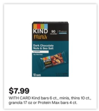 Kind bars 6 ct., minis, thins 10 ct., granola 17 oz or Protein Max bars 4 ct.