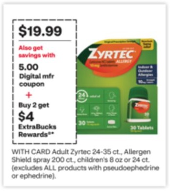 Adult Zyrtec 24-35 ct., Allergen Shield spray 200 ct., children's 8 oz or 24 ct. (excludes ALL products with pseudoepphedrine or ephedrine)