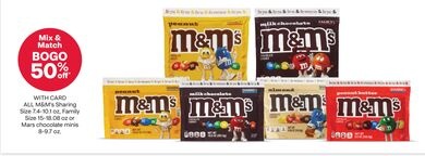 ALL M&M's Sharing Size 7.4-10.1 oz, Family Size 15-18.08 oz or Mars chocolate minis 8-9.7 oz.