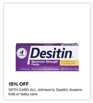 ALL Johnson's, Desitin, Aveeno kids or baby care