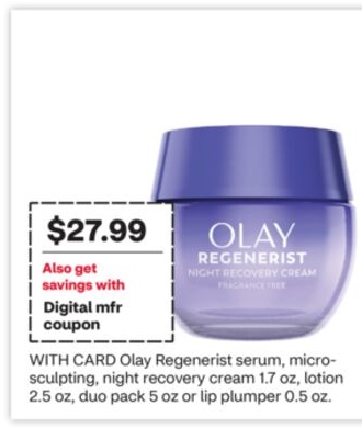 Olay Regenerist serum, micro-sculpting, night recovery cream 1.7 oz, lotion 2.5 oz, duo pack 5 oz or lip plumper 0.5 oz.