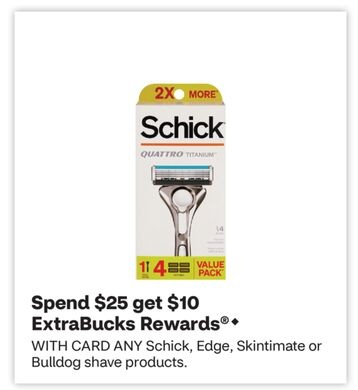 ANY Schick, Edge, Skintimate or Bulldog shave products