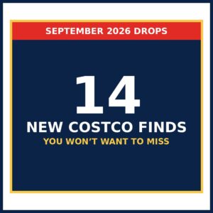 14 New September Costco Finds You Won’t Want to Miss