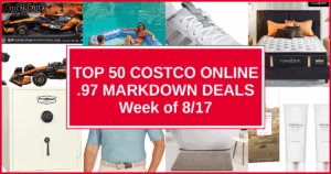 Top 50 Costco Online .97 Markdown Deals — Week of 8/17