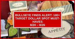 Bullseye Finds Alert: 100+ Target Dollar Spot Must-Haves (8/20 – 8/26)