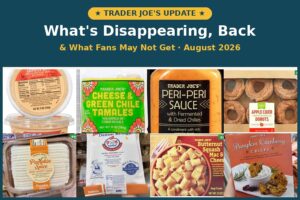 TJ’s Update: What’s Disappearing, What’s Back, and What Fans May Not Get (August 2026)