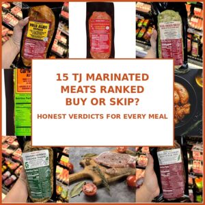 15 Trader Joe's Marinated Meats, Ranked: Buy or Skip for Your Next Meal