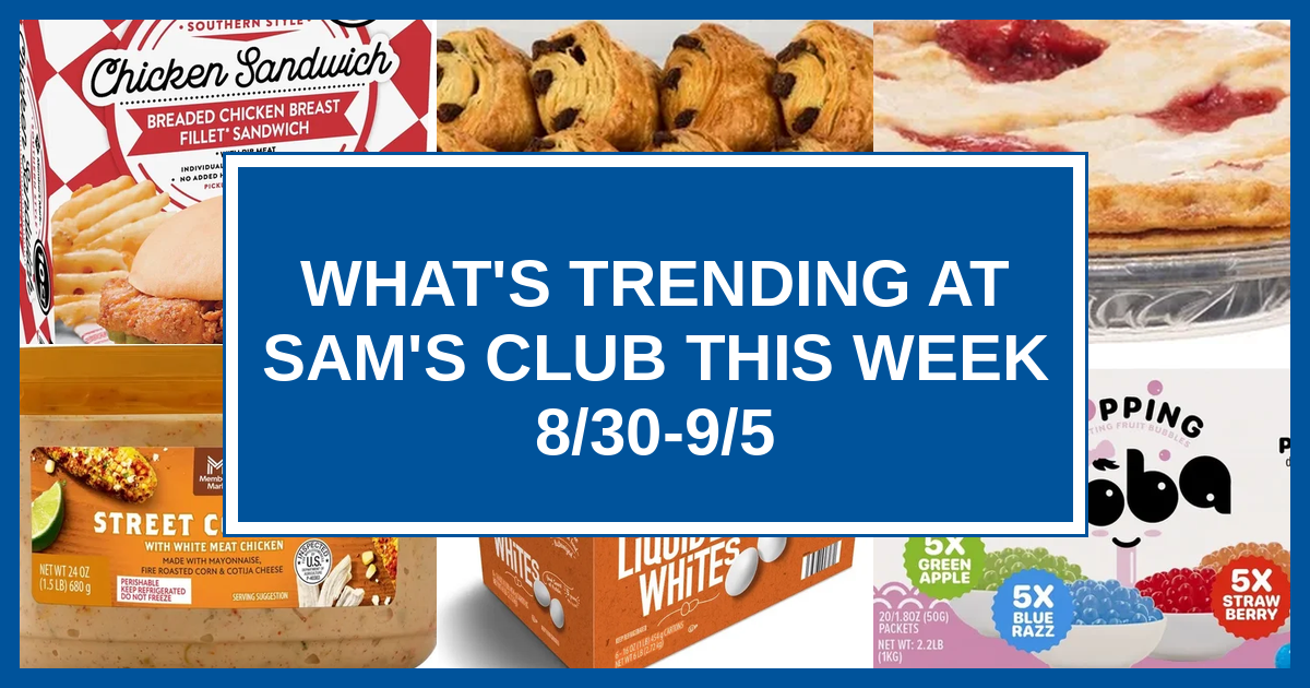What's Trending at Sam's Club This Week (8/30-9/5)