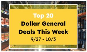 Top 20 Dollar General Deals This Week (9/27 - 10/3)