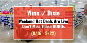 Winn-Dixie Weekend Hot Deals Are Live—Don’t Miss These BOGOs (9/16 - 9/22)