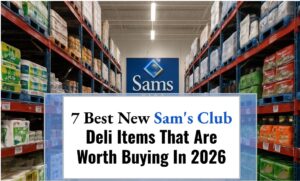 7 Best New Sam's Club Deli Items That Are Worth Buying In 2026