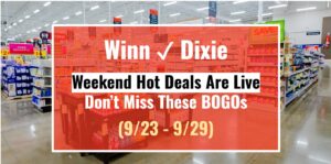 Winn-Dixie Weekend Hot Deals Are Live—Don’t Miss These BOGOs (9/23 - 9/29)