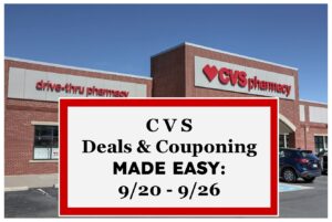 CVS Deals & Couponing Made Easy: 9/20 - 9/26