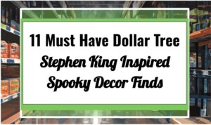 11 Must Have Dollar Tree Stephen King Inspired Spooky Decor Finds