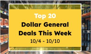 Top 20 Dollar General Deals This Week (10/4 - 10/10)