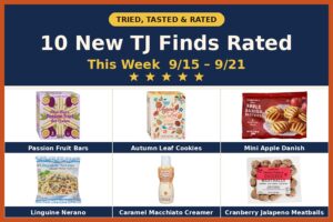 Tried, Tasted, and Rated: 10 New Trader Joe's Finds This Week (9/15 - 9/21)