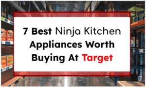 7 Best Ninja Kitchen Appliances Worth Buying At Target