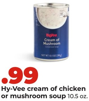 Hy-Vee cream of chicken or mushroom soup