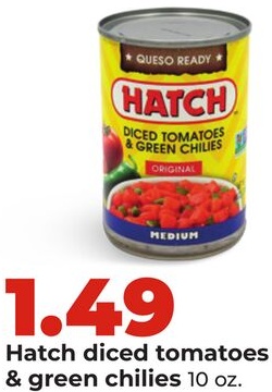 Hatch diced tomatoes & green chilies