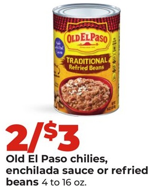 Old El Paso chilies, enchilada sauce or refried beans