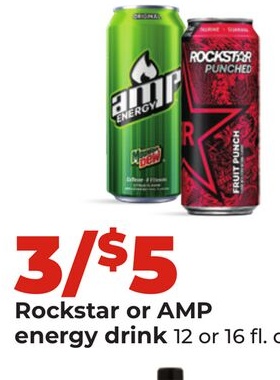 Rockstar or AMP energy drink