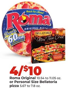 Roma Original 10.54 to 11.05 oz. or Personal Size Bellatoria pizza 5.67 to 7.8 oz.