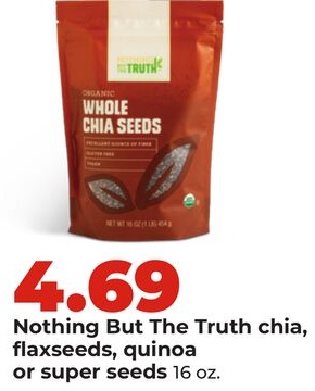 Nothing But The Truth chia, flaxseeds, quinoa or super seeds