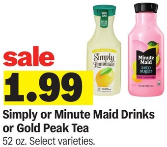 Simply or Minute Maid Drinks or Gold Peak Tea