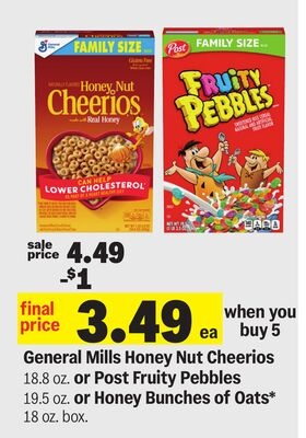General Mills Honey Nut Cheerios 18.8 oz. or Post Fruity Pebbles 19.5 oz. or Honey Bunches of Oats* 18 oz. box.