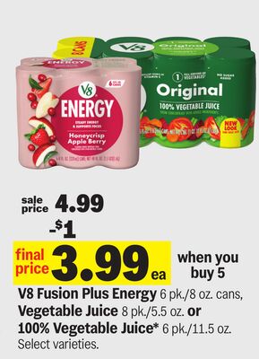 V8 Fusion Plus Energy 6pk/8 oz. cans, Vegetable Juice 8 pk./5.5 oz. or 100% Vegetable Juice* 6 pk./11.5 oz.