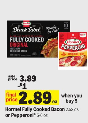 Hormel Fully Cooked Bacon 2.52 oz. or Pepperoni* 5-6 oz.