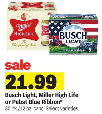 Busch Light, Miller High Life or Pabst Blue Ribbon*