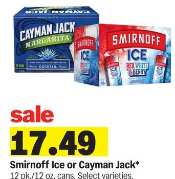 Smirnoff Ice or Cayman Jack*