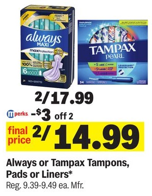 Always or Tampax Tampons, Pads or Liners*