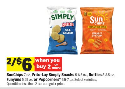 SunChips 7 oz., Frito-Lay Simply Snacks 5-6.5 oz., Ruffles 8-8.5 oz.Funyuns 5.25 oz. or Popcorners* 6.5-7 oz.