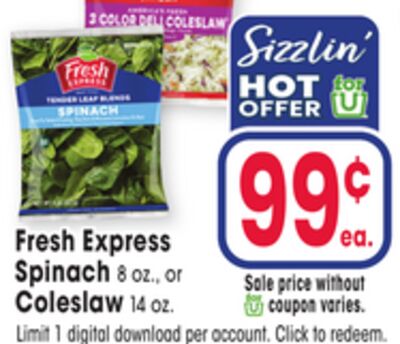 Fresh Express Spinach 8 oz., Or Coleslaw 14 oz.