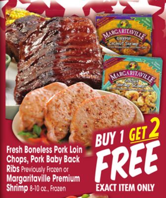Fresh Boneless Pork Loin Chops, Pork Baby Back Ribs Previously Frozen or Margaritaville Premium Shrimp