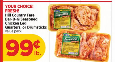 Hill Country Fare Bar-B-Q Seasoned Chicken Leg Quarters, or Drumsticks