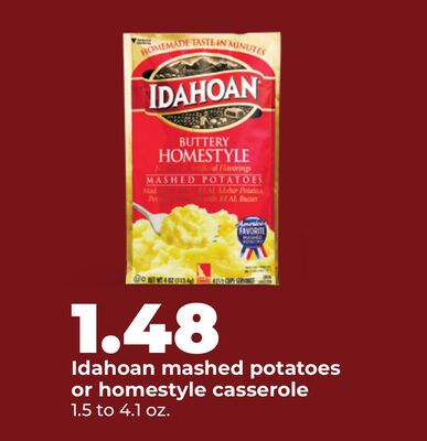 Idahoan mashed potatoes or homestyle casserole