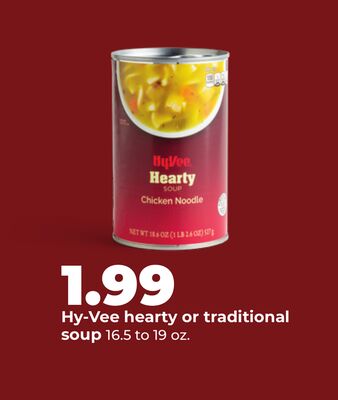 Hy-Vee hearty or traditional soup