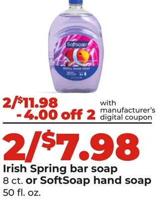 Irish Spring bar soap 8 ct. or SoftSoap hand soap