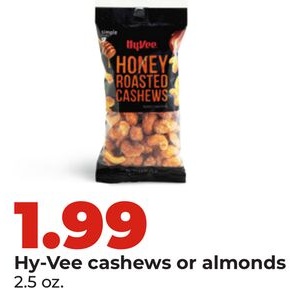 Hy-Vee cashews or almonds